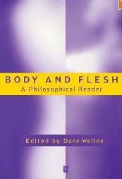 Body and Flesh: A Philosophical Reader