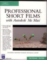 Professional Short Films with Autodesk 3ds Max
