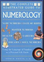 The Complete Illustrated Guide to Numerology