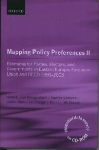 Mapping Policy Preferences II-Estimates for Parties, Electors, and Governments in Eastern Europe, European union and OECD 1990-2003