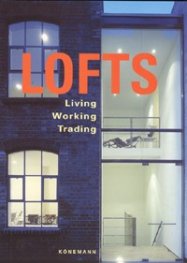 Lofts: Living, Working, Trading