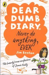 Dear Dumb Diary, Never Do Anything, Ever