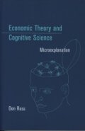 Economic Theory and Cognitive Science: Microexplanation