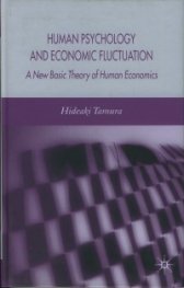 Human Psychology and Economic Fluctuations: A New Basic Theory of Human Economics