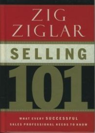 Selling 101: What every Successful Sales Professional Needs to know