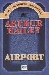 Airport / Arthur Hailey