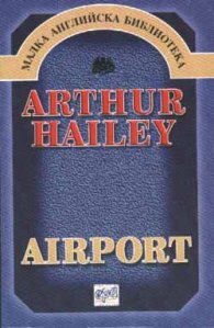 Airport / Arthur Hailey