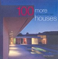 100 more of the world's best houses