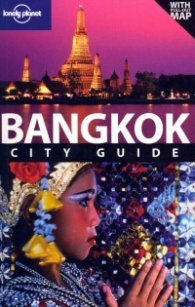 Bangkok: City Guide/ Lonely Planet
