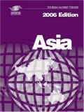 Tourism Market Trends 2006 Edition Asia and the Pacific