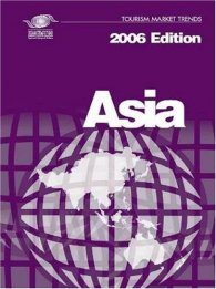 Tourism Market Trends 2006 Edition Asia and the Pacific