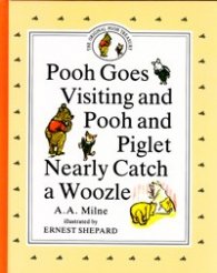 Pooh Goes Visiting and Pooh and Piglet Nearly Catch a Woozle