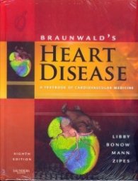 Braunwald's Heart Disease-A Textbook of Cardiovascular Medicine