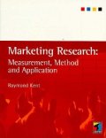 Marketing Research: Measurment, Method and Application