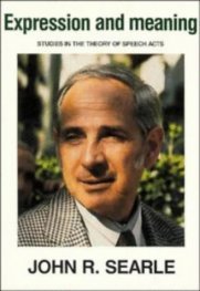 Expression and Meaning-Studies in the Theory of Speech Acts