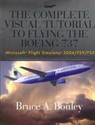 The Complete Visual Tuturial to Flying the Boeng 737