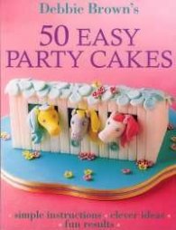 50 Easy Party Cakes
