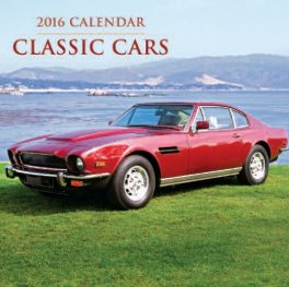 Calendar 2016: Classic Cars