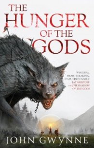 The Hunger of the Gods : Book Two of the Bloodsworn Saga