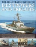 The Illustrated Guide to Destroyers and Frigates