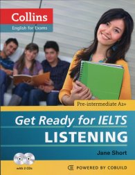 Collins English for Exams: Get Ready for IELTS. Listening