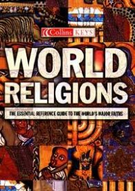 World Religions: The Essential Guide to the World's Faiths