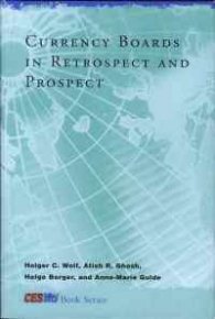 Currency Boards in Retrospect and Prospect