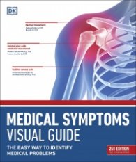 Medical Symptoms Visual Guide : The Easy Way to Identify Medical Problems