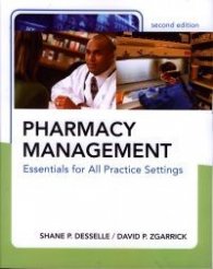 Pharmacy Management: Essenetials for all practice settings