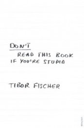 Don't Read This Book if You're Stupid