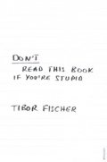 Don't Read This Book if You're Stupid