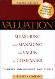 Valuation: Measuring and Managing the Value of Companies