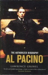Al Pacino - The Authorized Biography
