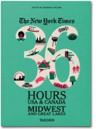 36 Hours USA & Canada Midwest and Great Lakes