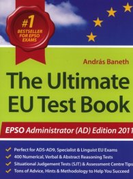 The Ultimate EU Test Book. Administrator (AD) Edition 2011