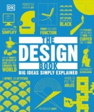 The Design Book : Big Ideas Simply Explained