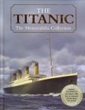 The Titanic: The Memorabilia Collection
