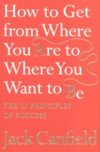 How to Get from Where You Are to Where You Want to Be