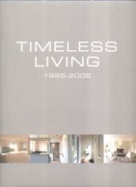 Timeless Living 1995-2005