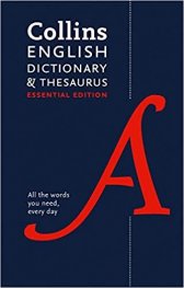 Collins English Dictionary and Thesaurus : All the Words You Need, Every Day