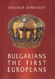 Bulgarians - The First Europeans