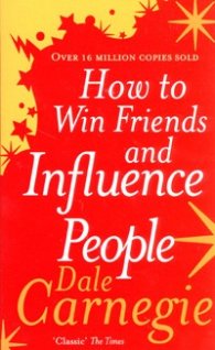 How to Win Friends and Influence People