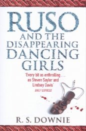 Ruso and the Disappearing Dancing Girls