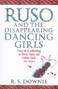 Ruso and the Disappearing Dancing Girls
