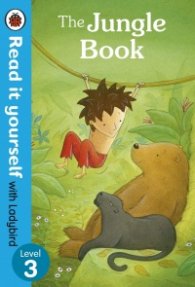 The Jungle Book - Read it yourself with Ladybird : Level 3