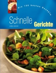 Die 100 besten rezepte Shnelle Gerichte