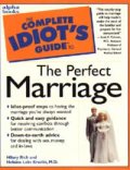 The Complete Idiot's Guide to The Perfect Marriage