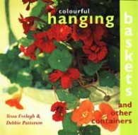 Colourful Hanging Baskets and Other Countainers