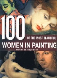 100 of the Most Beautiful Women in Painting