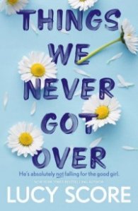 Things We Never Got Over